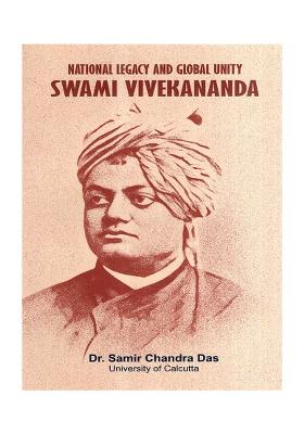 National Legacy And Global Unity Swami Vivekananda