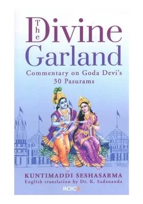 The Divine Garland: Commentary On Goda Devi