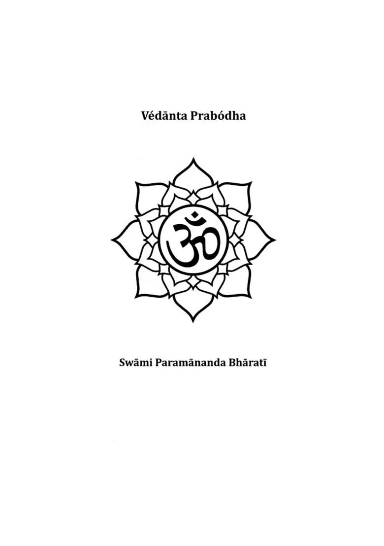 Vedanta Prabodha- A Comprehensive Text On Fundamentals And Advance Topics In Advaita Vedanta - Indya