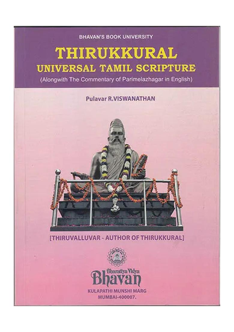Thirukkural: Universal Tamil Scripture (Along With The Commentary Of Parimelazhagar In English): Including Text In Tamil And Roman (An Old And Rare Book) - Indya