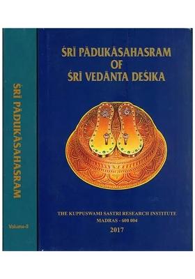 Sri Padukasahasram Of Sri Vedanta Desika (Set Of 2 Volumes)