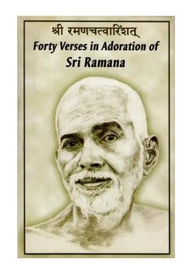 Forty Verses In Adoration Of Sri Ramana