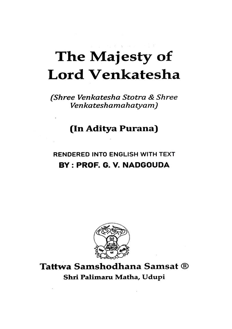 The Majesty Of Lord Venkatesha- Shree Venkatesha Stotra And Shree Venkateshamahatyam - Indya