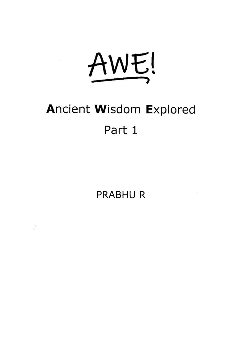 Ancient Wisdom Explored (Part- 1) - Indya