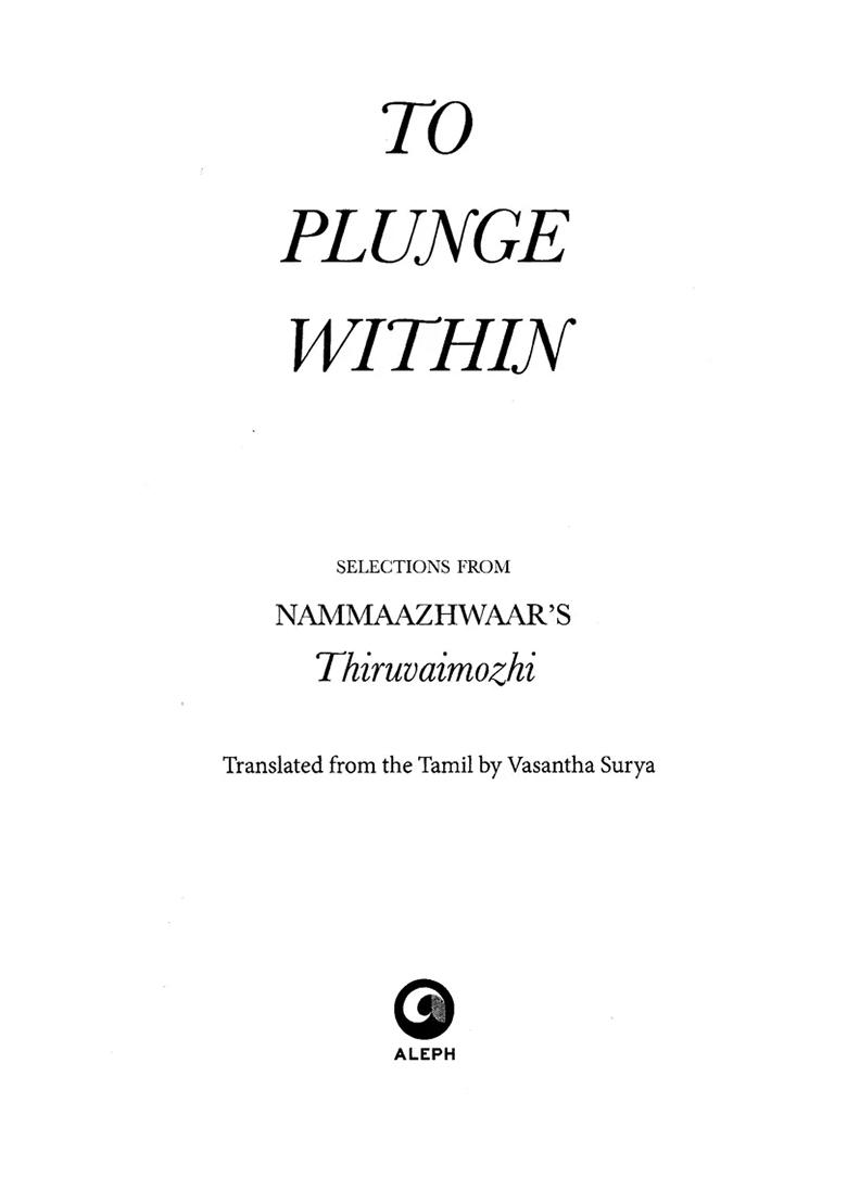 To Plunge Within (Selections From Nammaazhwaar