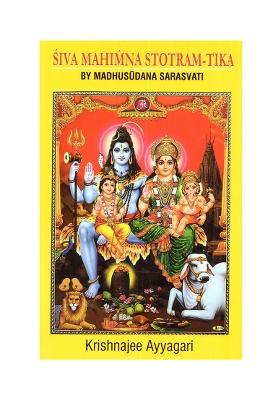 Siva Mahimna Stotram-Tika: Commentary By Madhusudan Saraswati