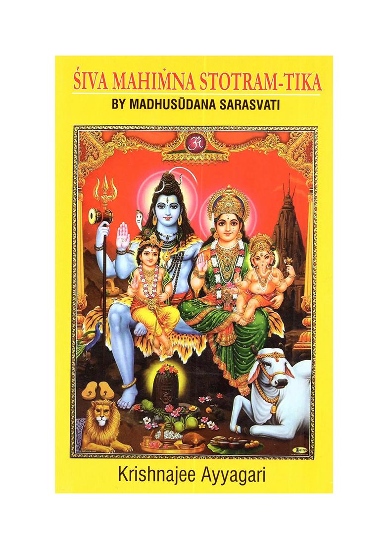 Siva Mahimna Stotram-Tika: Commentary By Madhusudan Saraswati - Indya