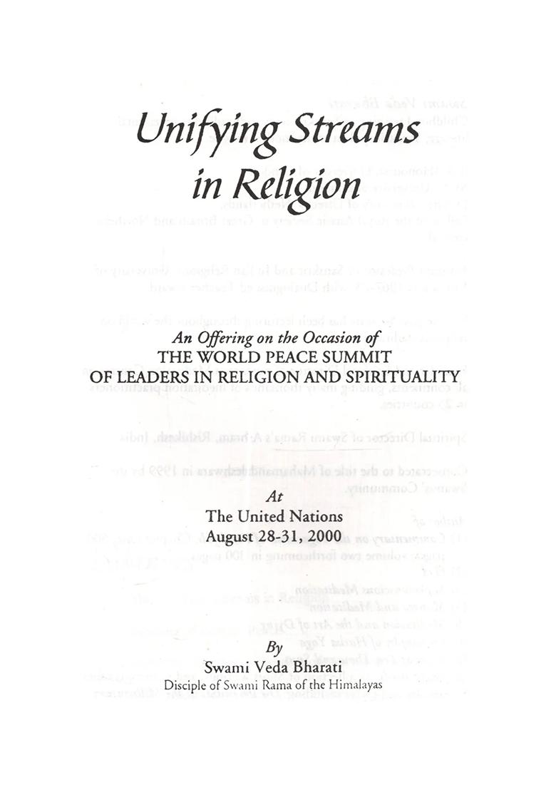 Unifying Streams In Religion: An Offering On The Occasion Of The World Peace Summit Of Leaders In Religion And Spirituality - Indya
