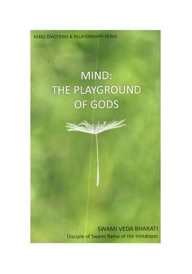 Mind: The Playground Of Gods
