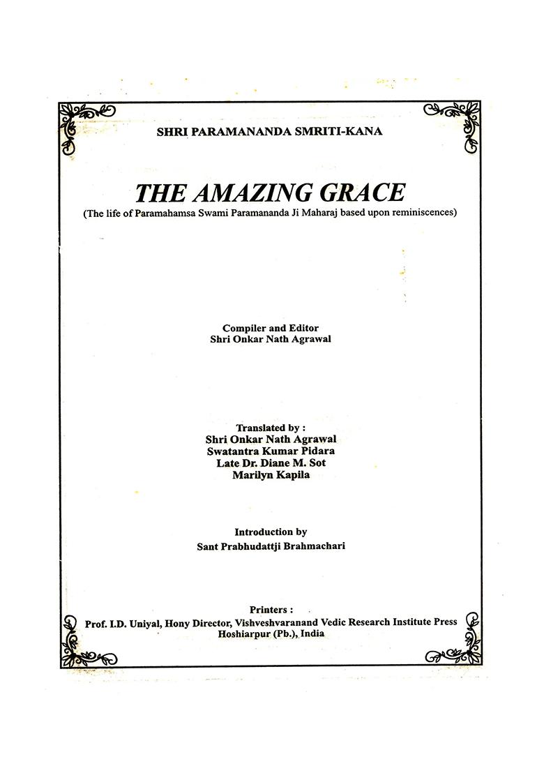 The Amazing Grace- Shri Paramananda Smriti-Kana (The Life Of Paramahamsa Swami Paramananda Ji Maharaj Based Upon Reminiscences) - Indya
