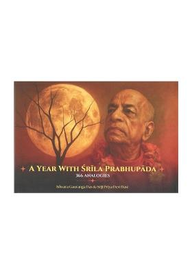 A Year With Srila Prabhupada: 366 Analogies