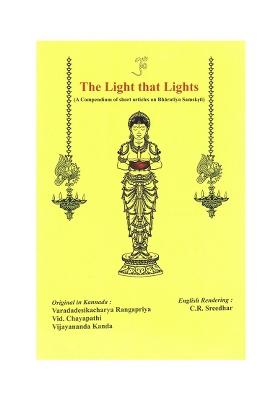 The Light That Lights: (A Compendium Of Short Articles On Bharatiya Samskrti)