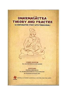 Dharmasastra: Theory And Practice (A Comparative Study With Tirukkural)