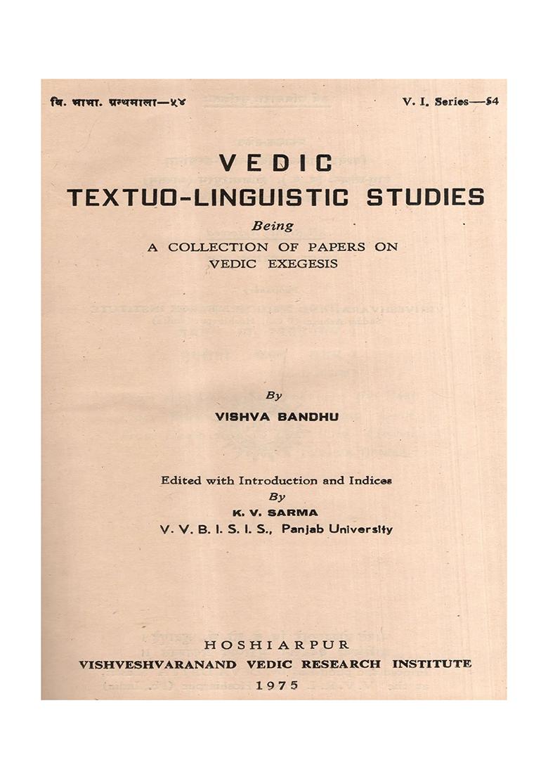 Vedic Textuo-Linguistic Studies Being- A Collection Of Papers On Vedic Exegesis (An Old And Rare Book) - Indya