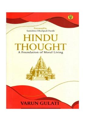 Hindu Thought: A Foundation Of Moral Living