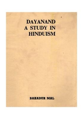 Dayanand A Study In Hinduism (An Old And Rare Book)