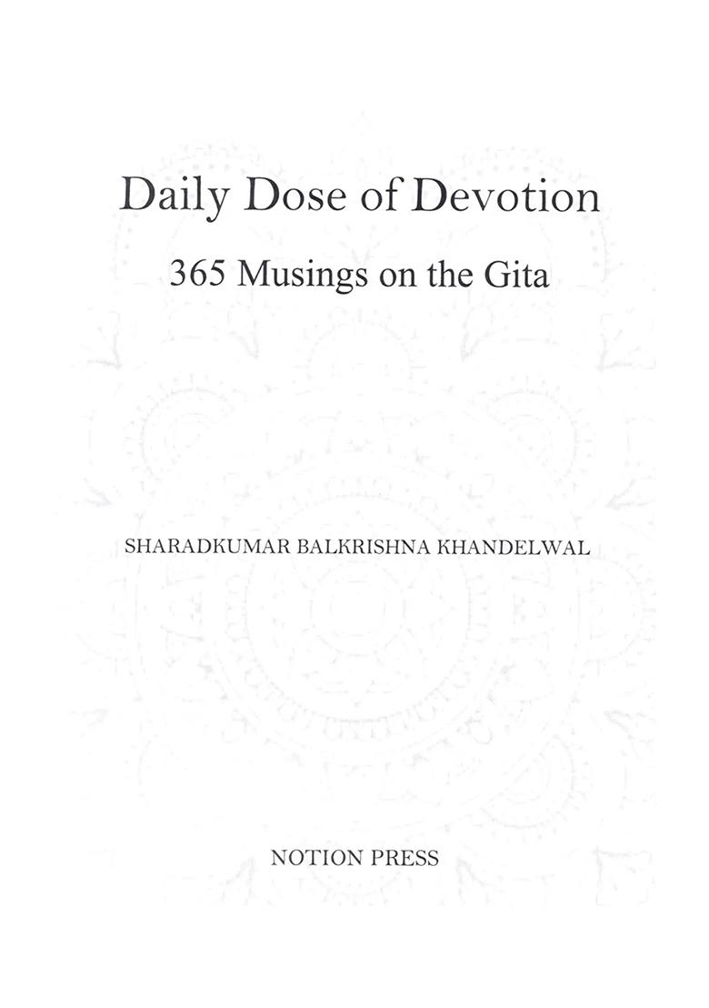 Daily Dose Of Devotion: 365 Musings On The Gita - Indya