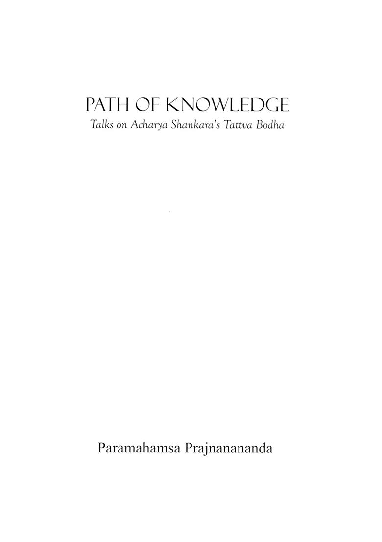 Path Of Knowledge- Talks On Acharya Shankara
