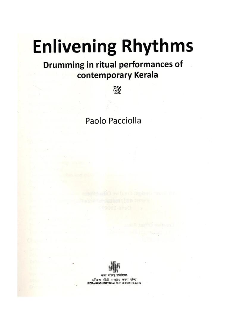 Enlivening Rhythms- Drumming In Ritual Performances Of Contemporary Kerala - Indya