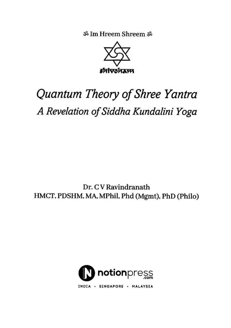 Quantum Theory Of Shree Yantra: A Revelation Of Siddha Kundalini Yoga - Indya