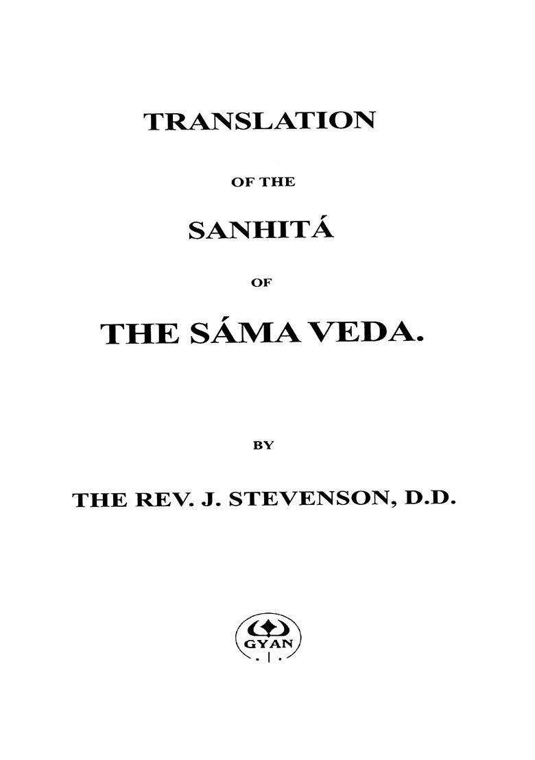Translation Of The Sanhita Of The Sama Veda - Indya