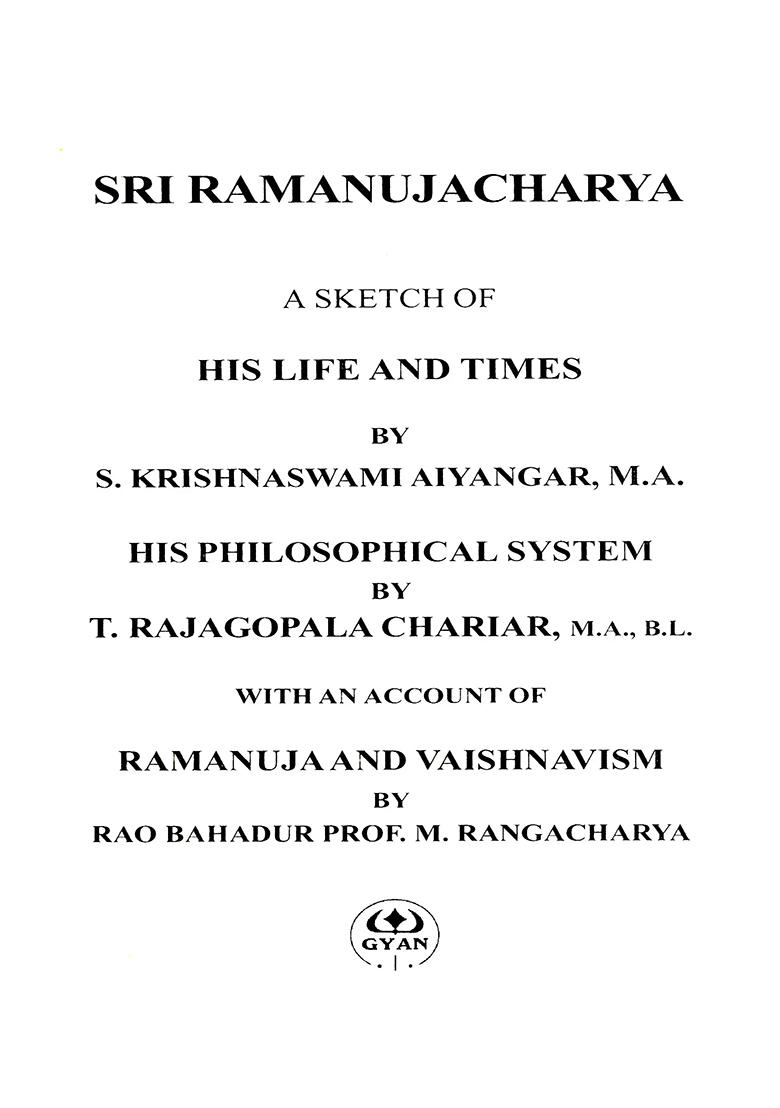 Sri Ramanujacharya- A Sketch Of His Life And Times - Indya