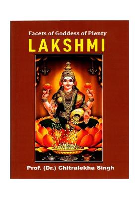 Lakshmi- Facets Of Goddess Of Plenty