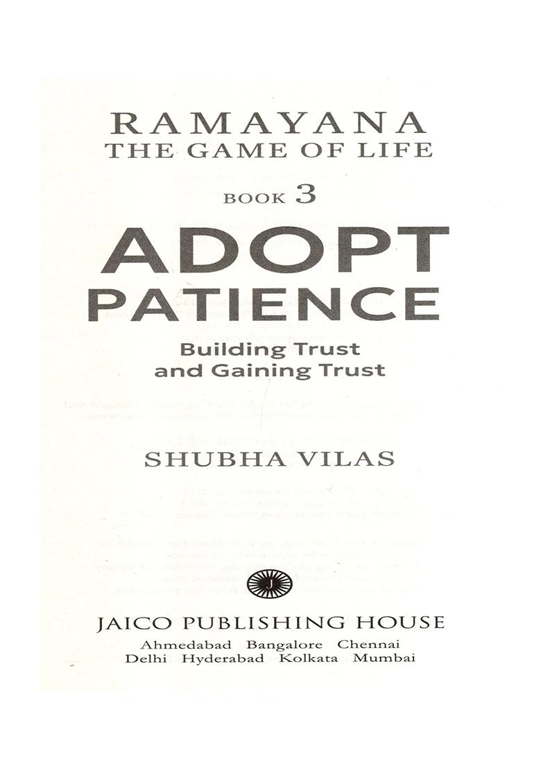 Ramayana The Game Of Life- Adopt Patience (Building Trust And Gaining Trust) (Book-3) - Indya