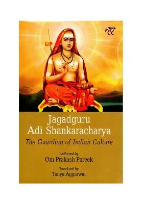 Jagadguru Adi Shankaracharya: The Guardian Of Indian Culture
