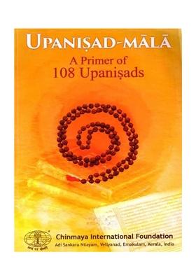 Upanisad-Mala: A Primer Of 108 Upanisads