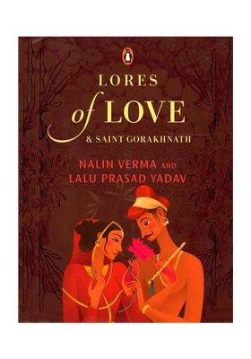 Lores Of Love And Saint Gorakhnath