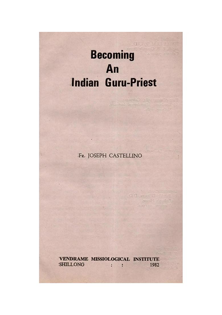 Becoming An Indian Guru-Priest (An Old And Rare Book) - Indya