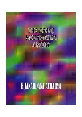 The Vishnu Sahasranama A Study