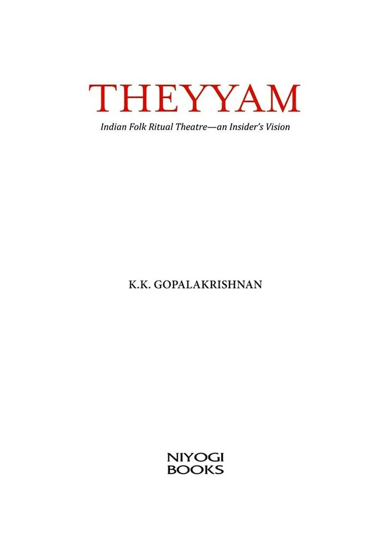 Theyyam: Indian Folk Ritual Theatre-An Insider