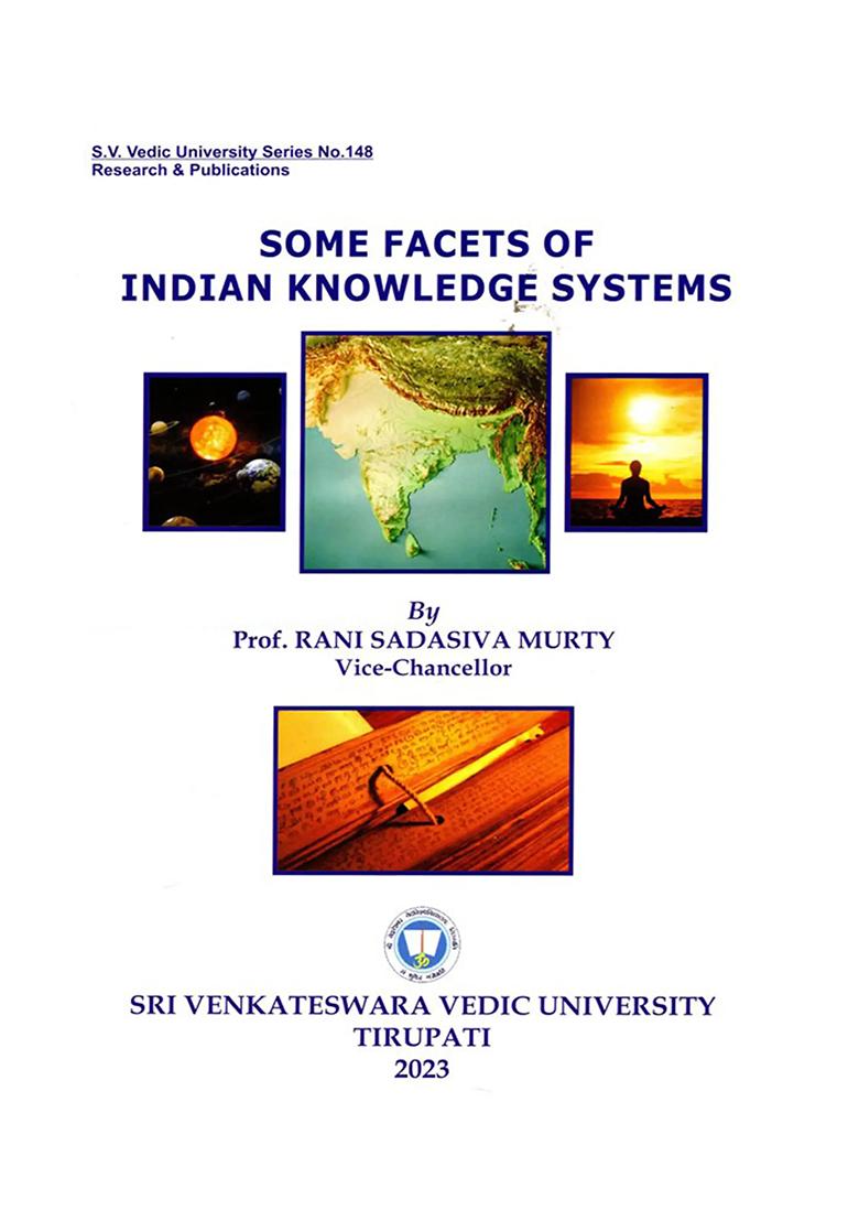 Some Facets Of Indian Knowledge Systems - Indya