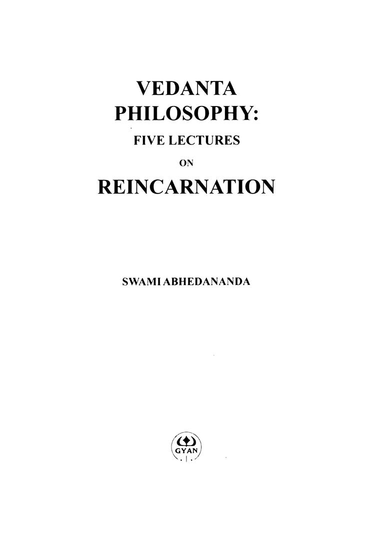 Vedanta Philosophy: Five Lectures On Reincarnation - Indya
