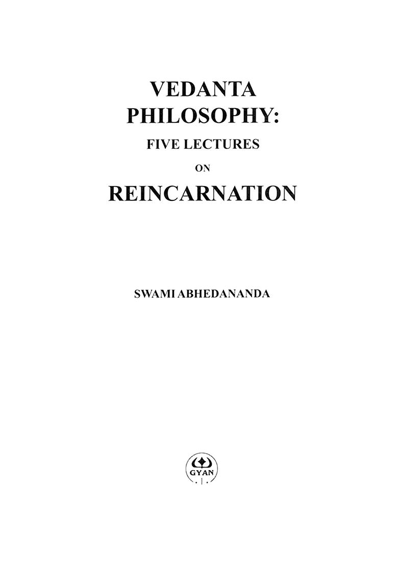 Vedanta Philosophy: Five Lectures On Reincarnation - Indya