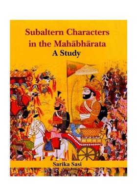 Subaltern Characters In The Mahabharata: A Study