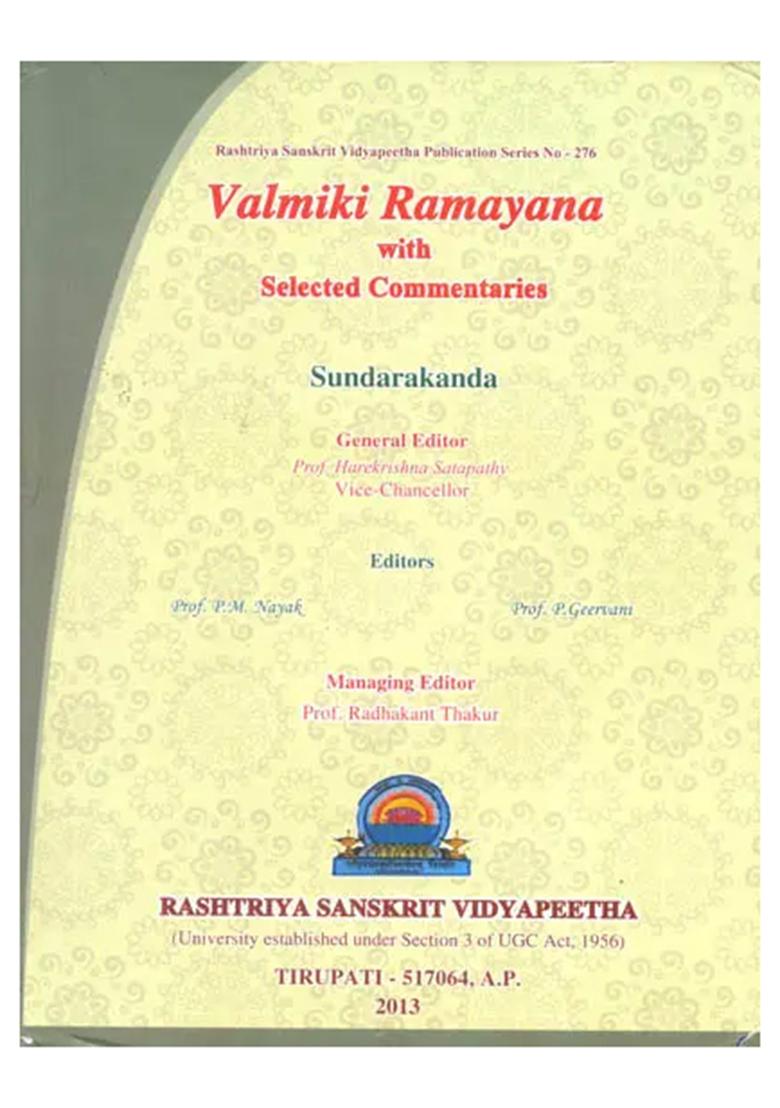 Valmiki Ramayana: Sundarakanda (With Selected Commentaries) ((With Sanskrit Text, Roman Transliteration, Word-To-Word Meaning And English Translation)) - Indya