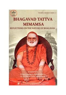 Bhagavad Tattva Mimamsa: Reflections On The Nature Of Bhagavan