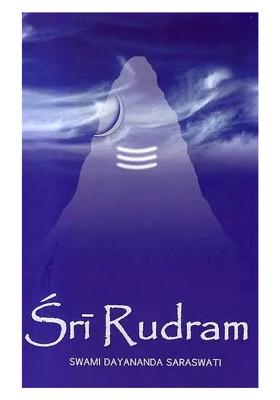 Sri Rudram (Text, Transliteration, Word-To-Word Meaning And Detailed Explanation)