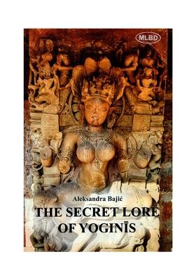 The Secret Lore Of Yoginis- Astronomical Knowledge Woven Into The Teachings Of Tantra