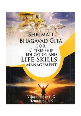 Shrimad Bhagavad Gita For Citizenship Education And Life Skills Management