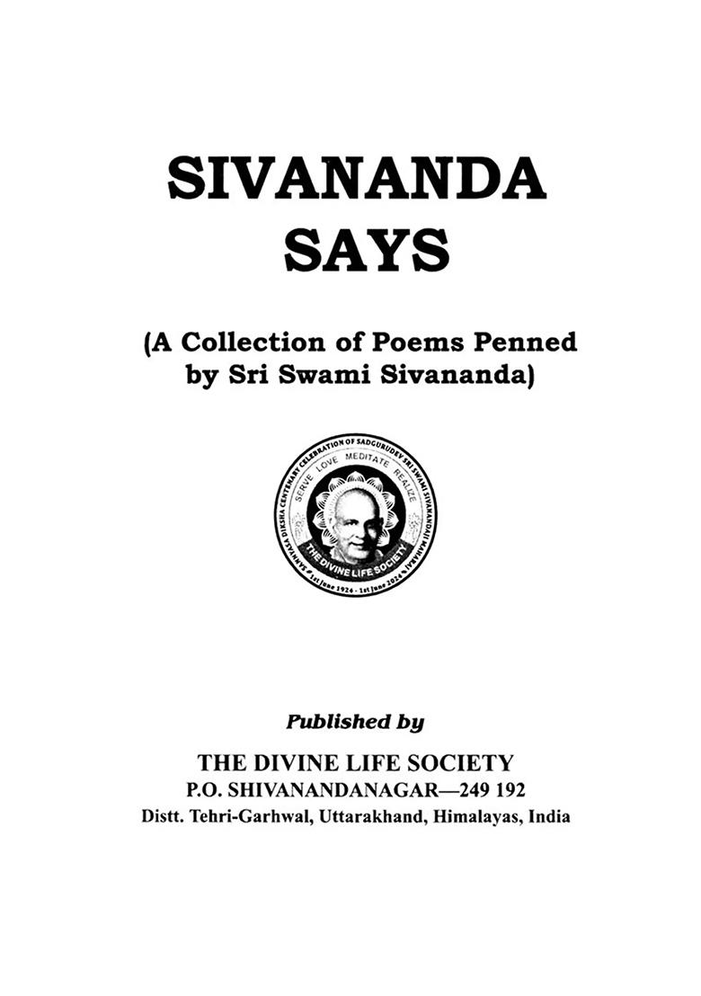 Sivananda Says (A Collection Of Poems Penned By Sri Swami Sivananda) - Indya