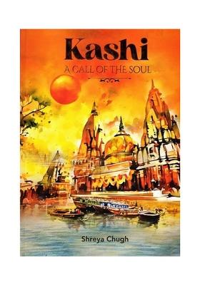 Kashi- A Call Of The Soul