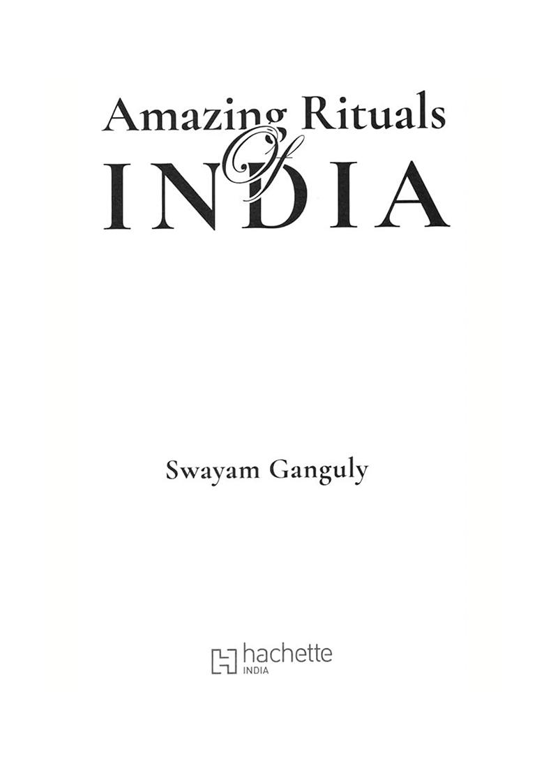 Amazing Rituals Of India - Indya