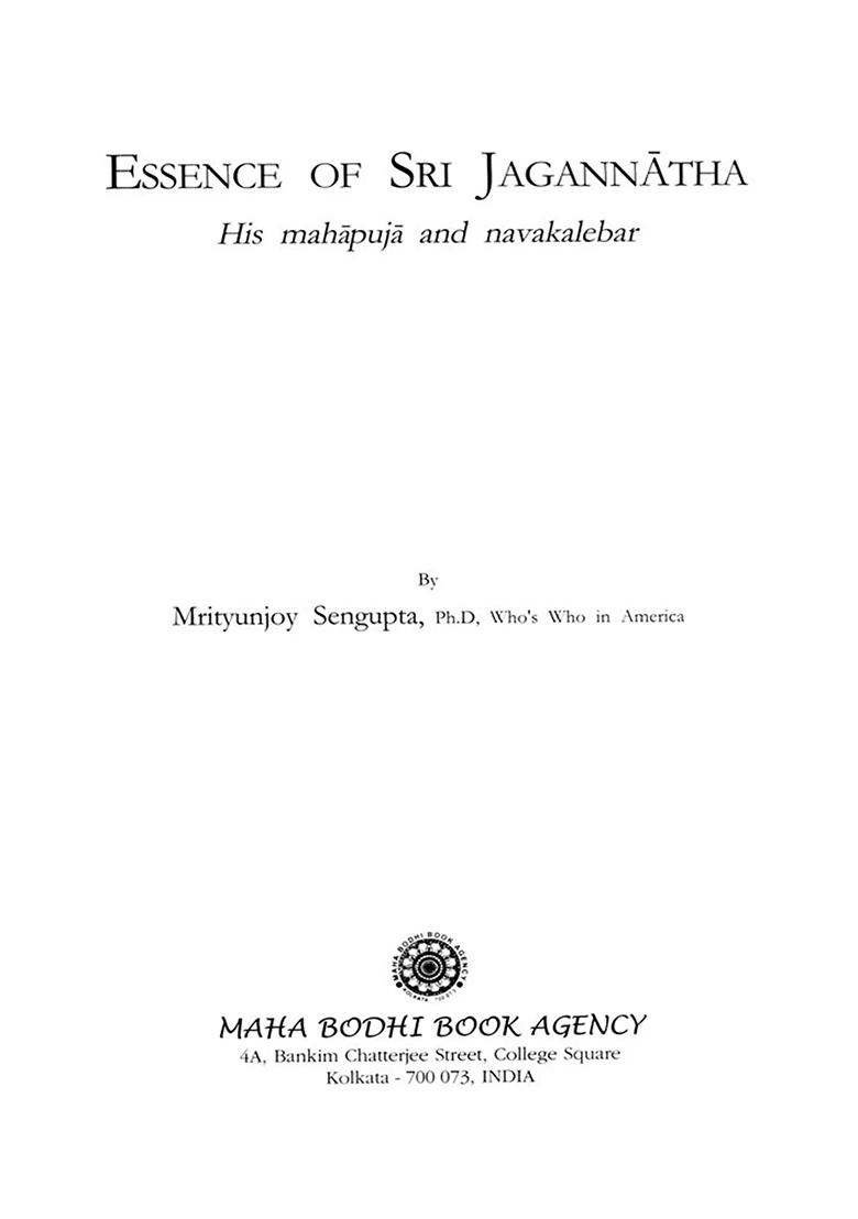 Essence Of Sri Jagannatha- His Mahapuja And Navakalebar - Indya