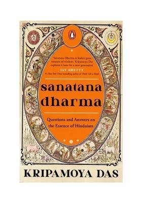 Sanatana Dharma: Questions And Answers On The Essence Of Hinduism