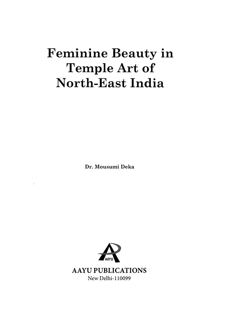 Feminine Beauty In Temple Art Of North-East India - Indya