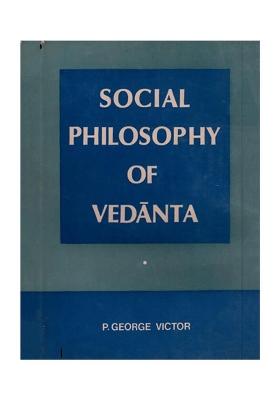 Social Philosophy Of Vedanta (An Old And Rare Book With Pin Holed Book)
